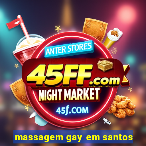 massagem gay em santos